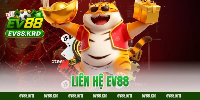 Liên hệ EV88 – Chủ Động Kết Nối, An Tâm Trải Nghiệm 5 Liên hệ EV88 – Chủ Động Kết Nối, An Tâm Trải Nghiệm